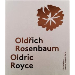 Oldřich Rosenbaum / Oldric Royce