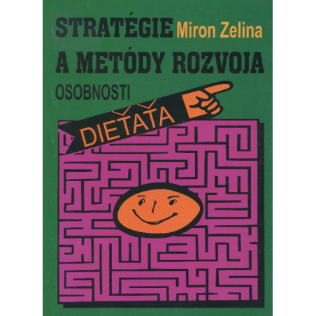Stratégie a metódy rozvoja osobnosti dieťaťa