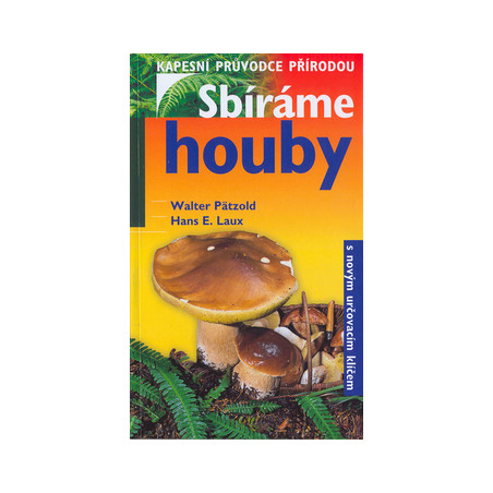 Sbíráme houby-kapesní průvodce