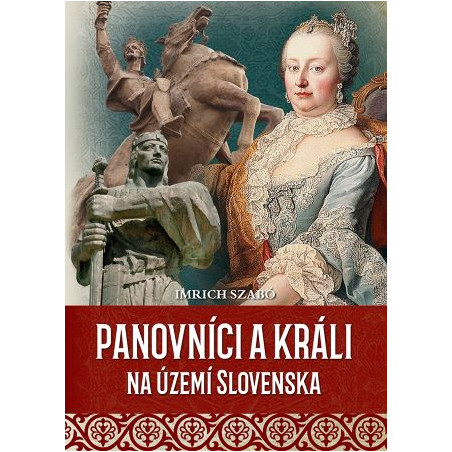 Panovníci a králi na území Slovenska