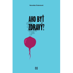 Ako byť zdravý?