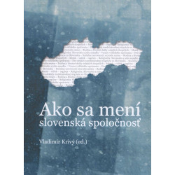Ako sa mení slovenská spoločnosť
