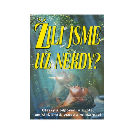 Žili jsme už někdy
