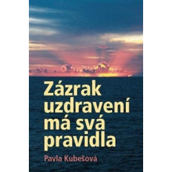 Zázrak uzdravení má svá pravidla