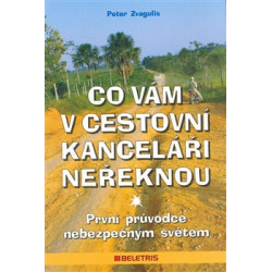 Co vám v cestovní kanceláři neřeknou