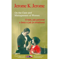 O tom, jak pečovat o ženy a jak je zvládnout / On the Care and Management of Women