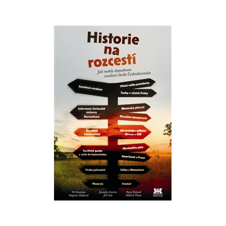 Historie na rozcestí