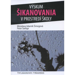 Výskum šikanovania v prostredí školy
