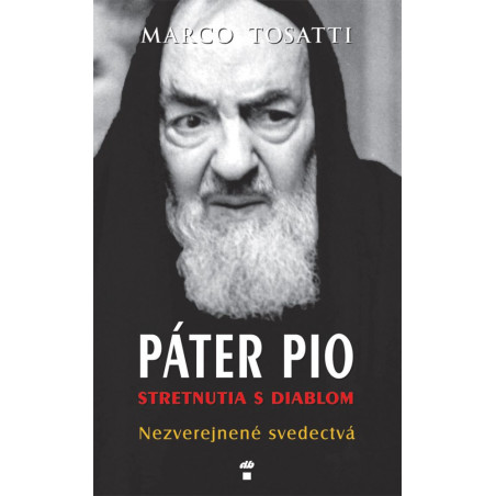 Páter Pio - stretnutia s diablom