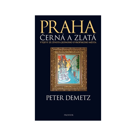 Praha černá a zlatá