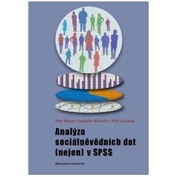 Analýza sociálněvědních dat (nejen) v SPSS