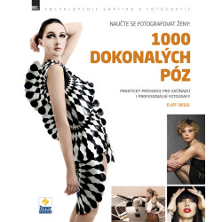Naučte se fotografovat ženy: 1000 dokonalých póz