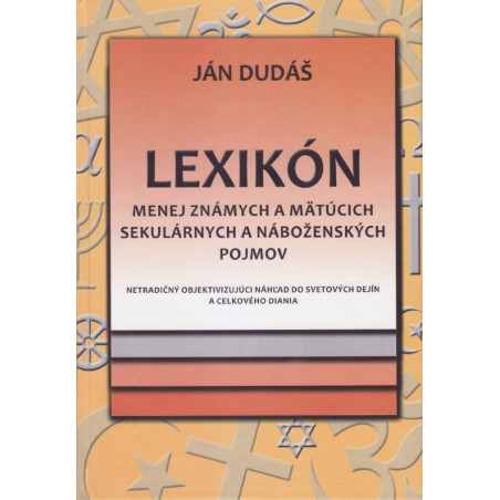 Lexikón menej známych a mätúcich sekulárnych a náboženských pojmov