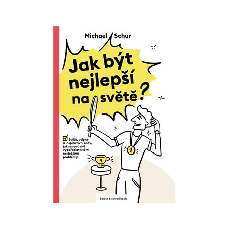 Jak být nejlepší na světě