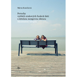 Poruchy vyšších zrakových funkcií detí s detskou mozgovou obrnou