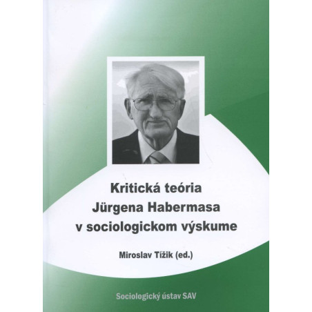 Kritická teória Jurgena Habermasa v sociologickom výskume