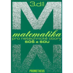Matematika pro netechnické obory SOŠ a SOU,III.díl