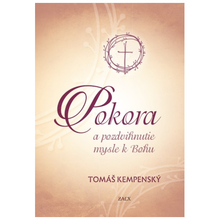 Pokora a pozdvihnutie mysle k Bohu