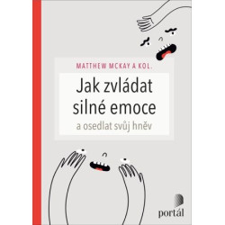 Jak zvládat silné emoce