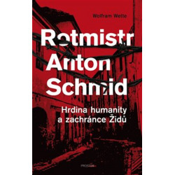 Rotmistr Anton Schmid