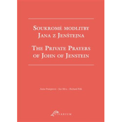 Soukromé modlitby Jana z Jenštejna / The Private Prayers of John of Jenstein