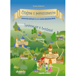 Čítajme s porozumením - pracovný zošit pre 3. a 4. ročník základnej školy