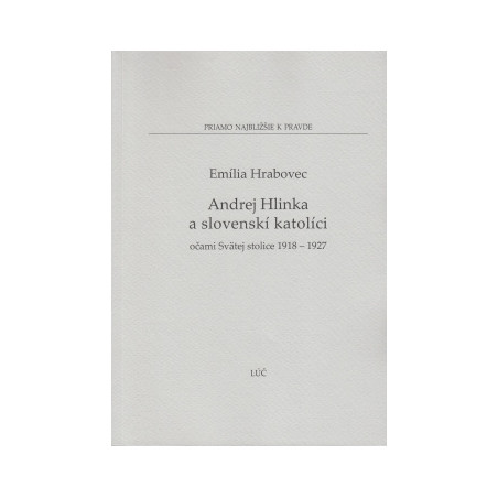 Andrej Hlinka a slovenskí katolíci
