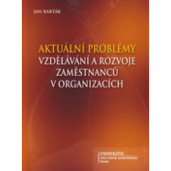 Aktuální problémy vzdělávání a rozvoje zaměstnanců v organizacích