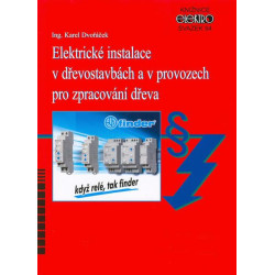 Elektrické instalace v dřevostavbách a v provozech pro zpracování dřeva