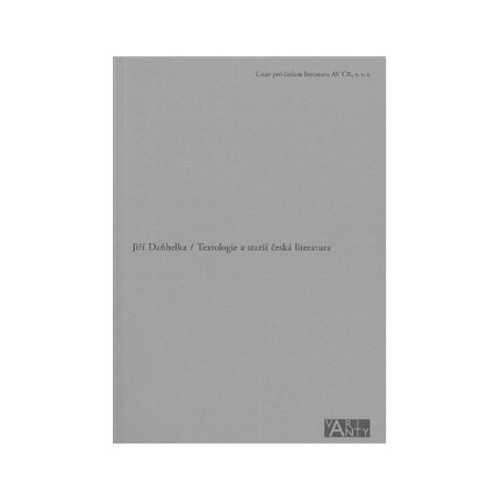 Textologie a starší česká literatura