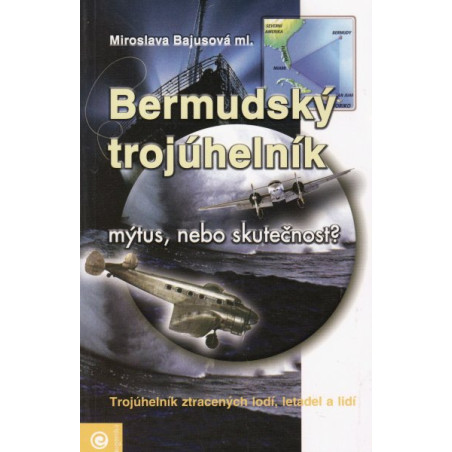 Bermudský trojúhelník - mýtus nebo skutečnost?
