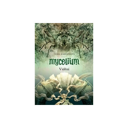 Mycelium IV : Vidění