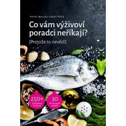 Co vám výživoví poradci neříkají?
