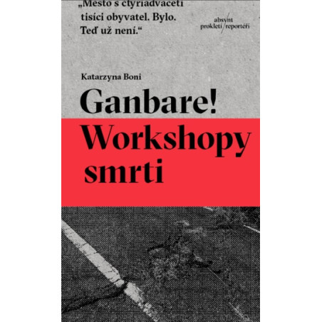 Ganbare! Workshopy smrti