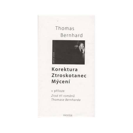 Komplet: Korektura – Ztroskotanec – Mýcení