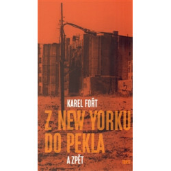 Z New Yorku do pekla a zpět