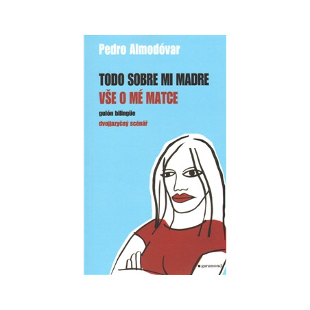Vše o mé matce / Todo sobre mi madre