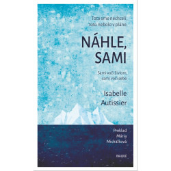 Náhle, sami