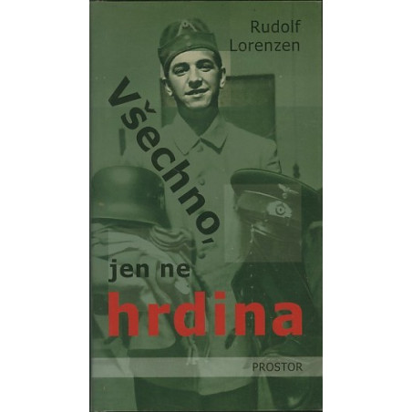 Všechno, jen ne hrdina