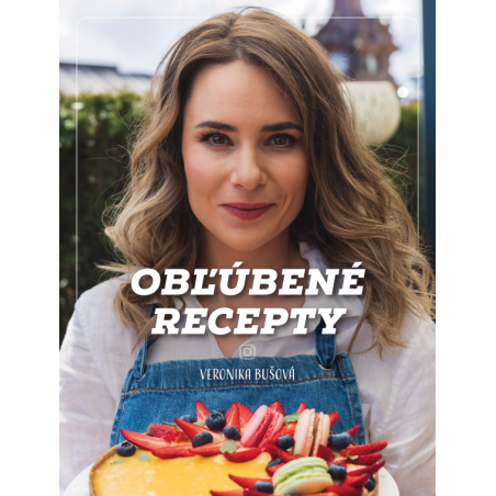 Obľúbené recepty - Veronika Bušová