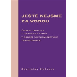 Ještě nejsme za vodou