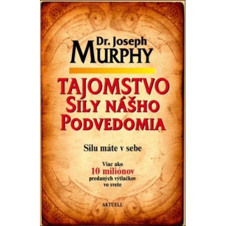 Tajomstvo sily nášho podvedomia