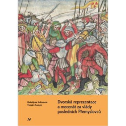 Dvorská reprezentace a mecenát za vlády posledních Přemyslovců