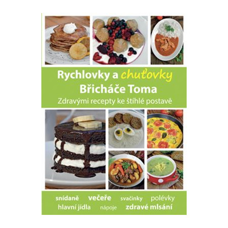 Rychlovky a chuťovky Břicháče Toma
