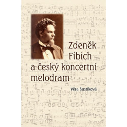 Zdeněk Fibich a český koncertní melodram