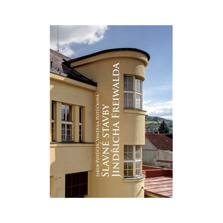 Slavné stavby Jindřicha Freiwalda