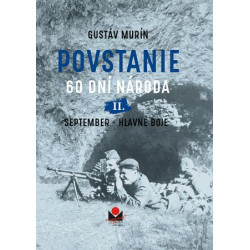 Povstanie - 60 dní národa: II. September