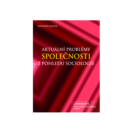 Aktuální problémy společnosti z pohledu sociologie
