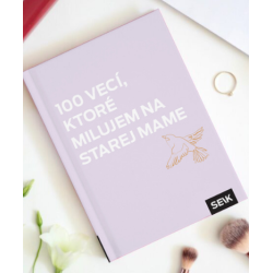 100 vecí, ktoré milujem na starej mame