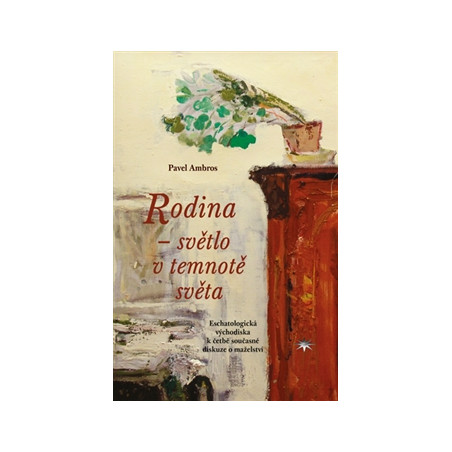 Rodina – světlo v temnotě světa